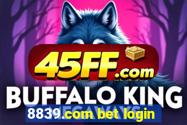 8839.com bet login